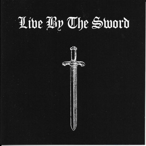 Live By The Sword - Live By The Sword