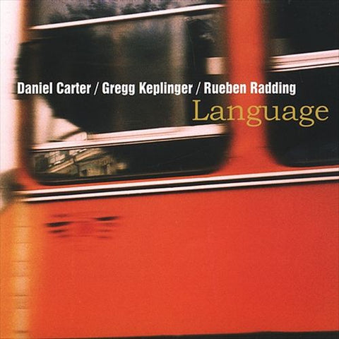 Daniel Carter / Gregg Keplinger / Rueben Radding - Language