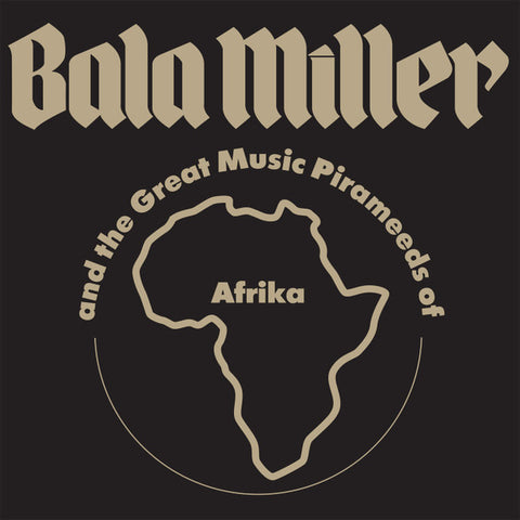 Bala Miller And The Great Music Pirameeds Of Afrika - Pyramids