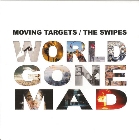 Moving Targets / The Swipes - World Gone Mad