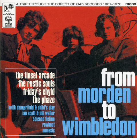 Various - From Morden To Wimbledon (A Trip Through The Forest Of Oak Records 1967 - 1970)