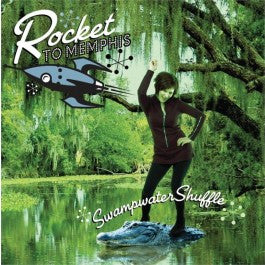 Rocket To Memphis - Swampwater Shuffle