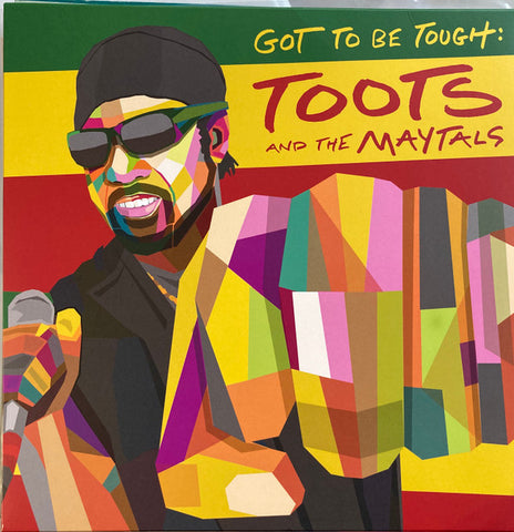 Toots And The Maytals - Got To Be Tough