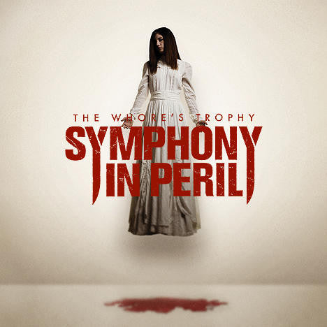 Symphony In Peril - The Whore's Trophy