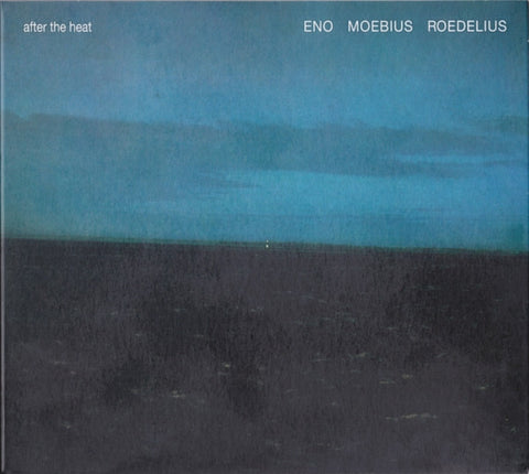 Eno, Moebius, Roedelius - After The Heat