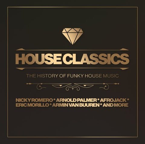 Various - House Classics - The History Of Funky House Music