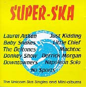 Various - Super-Ska • The Unicorn Ska Singles And Mini-Albums