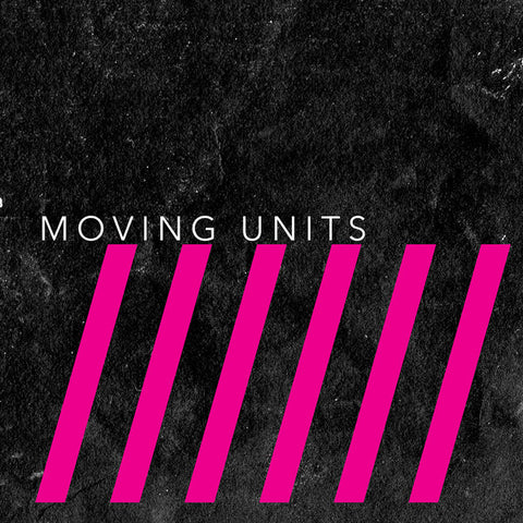 Moving Units - This Is Six