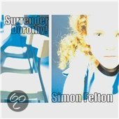 Simon Felton - Surrender Dorothy!