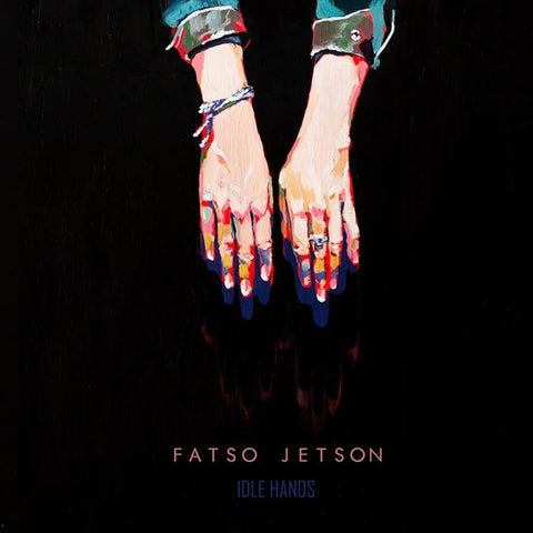 Fatso Jetson, - Idle Hands