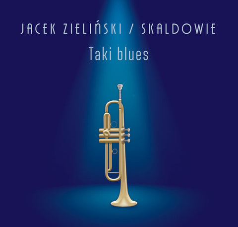 Jacek Zieliński / Skaldowie - Taki Blues