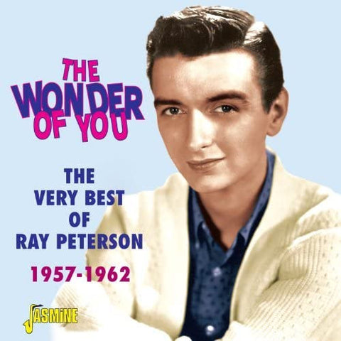 Ray Peterson - The Wonder Of You - The Very Best Of Ray Peterson 1957-1962