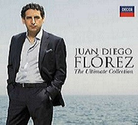 Juan Diego Florez - The Ultimate Collection