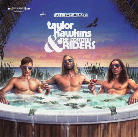 Taylor Hawkins & The Coattail Riders - Get The Money