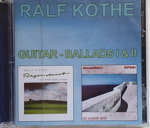 Ralf Kothe - Guitar-Ballads I+II