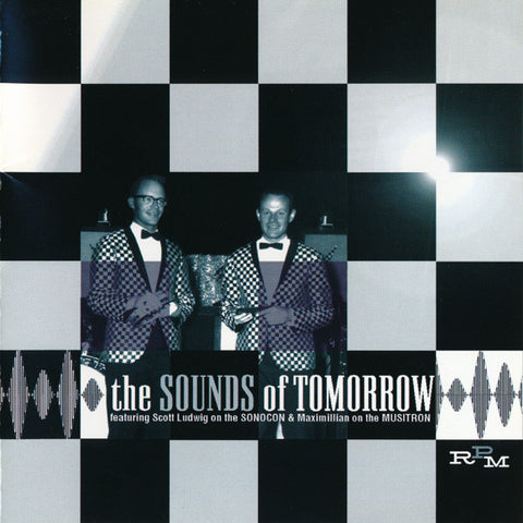 The Sounds Of Tomorrow Featuring Scott Ludwig & Maximillian - Sounds Of Tomorrow
