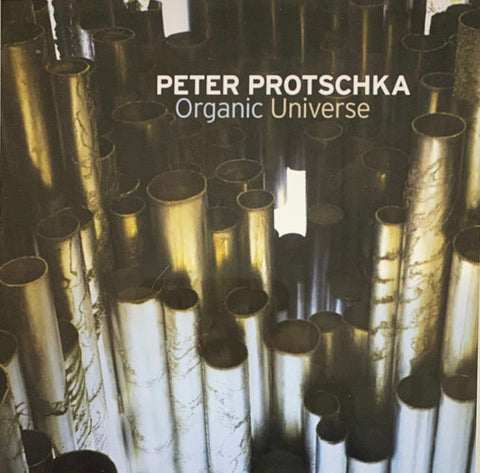 Peter Protschka - Organic Universe