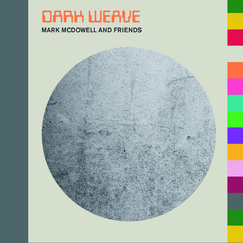 Mark McDowell - Dark Weave