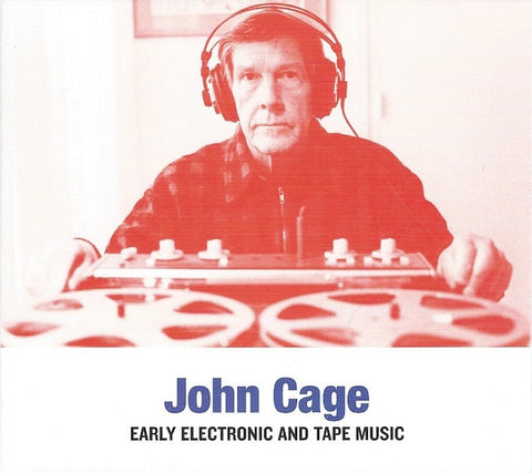 John Cage - Early Electronic And Tape Music