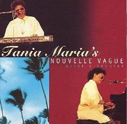 Tania Maria - Tania Maria's Nouvelle Vague
