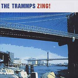 The Trammps - Zing!