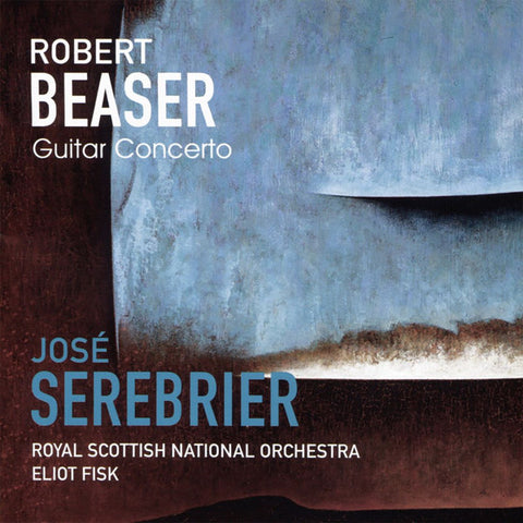 Robert Beaser, Jose Serebrier, Royal Scottish National Orchestra, Eliot Fisk - Guitar Concerto