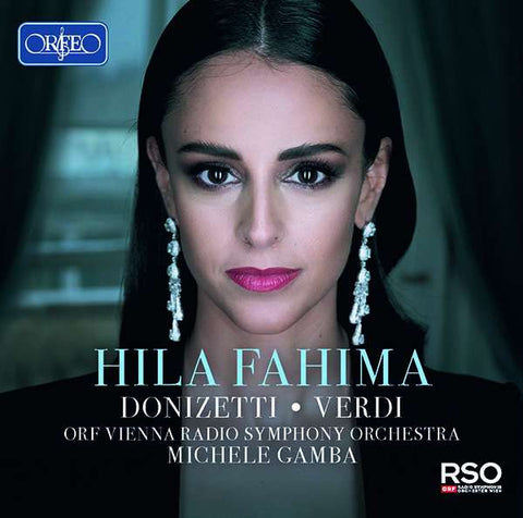 Hila Fahima, Donizetti, Verdi, ORF Vienna Radio Symphony Orchesta, Michele Gamba - Donizetti; Verdi