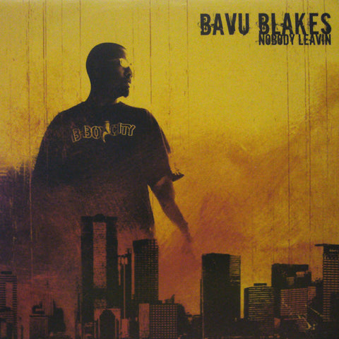 Bavu Blakes - Nobody Leavin