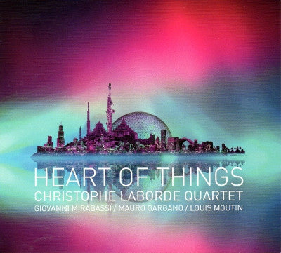 Christophe Laborde Quartet - Heart Of Things