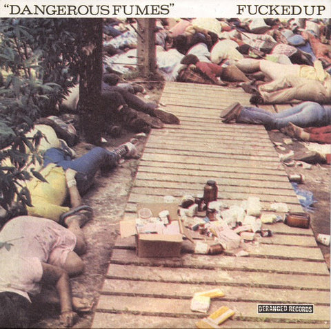 Fucked Up - Dangerous Fumes
