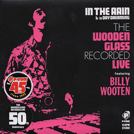 The Wooden Glass Featuring Billy Wooten - In The Rain / Day Dreaming