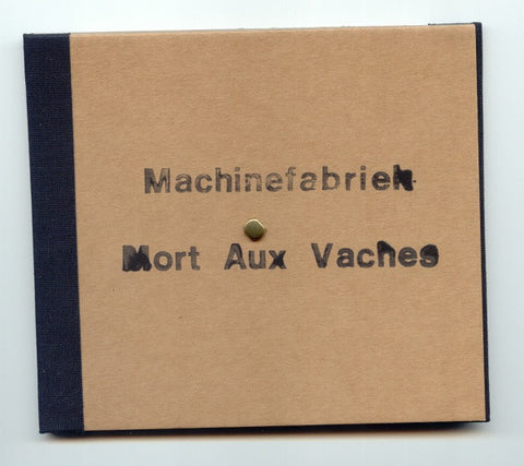 Machinefabriek - Mort Aux Vaches