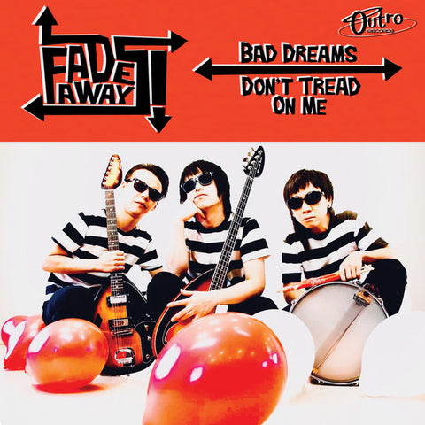 The Fadeaways - Bad Dreams / Don't Tread On Me