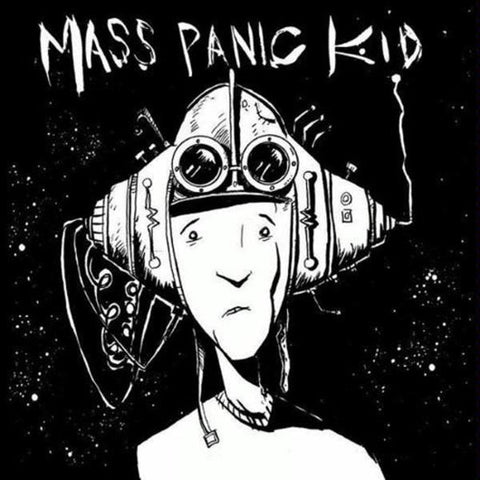 Mass Panic Kid - Mass Panic Kid