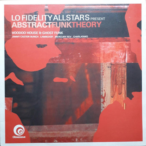 Lo Fidelity Allstars - AbstractFunkTheory (Voodoo House & Ghost Funk)