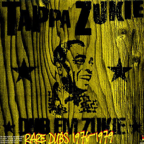 Tappa Zukie, - Dub Em Zukie - Rare Dubs 1976-1979