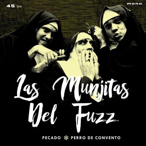 Las Munjitas Del Fuzz - Pecado / Perro De Convento