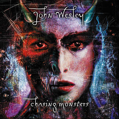 John Wesley - Chasing Monsters