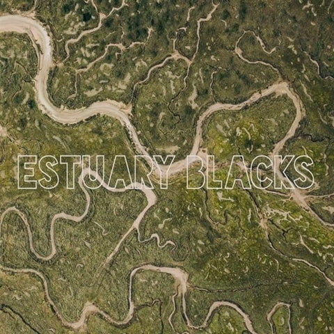 Estuary Blacks - Estuary Blacks