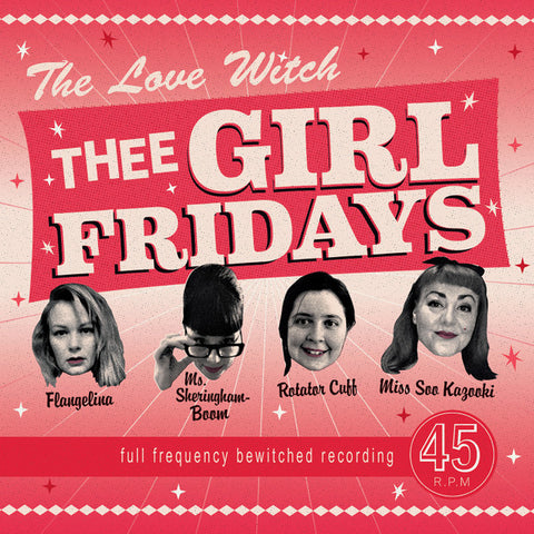Thee Girl Fridays - The Love Witch