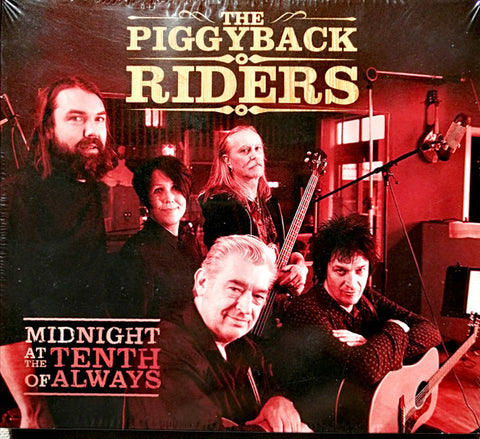 The Piggyback Riders - Midnight At The Tenth Of Always