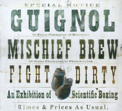 Guignol / Mischief Brew - Fight Dirty