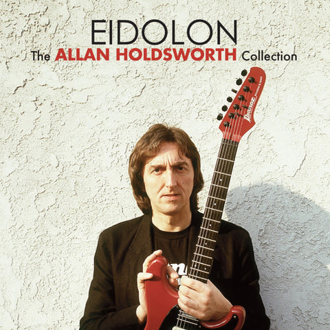 Allan Holdsworth - Eidolon (The Allan Holdsworth Collection)