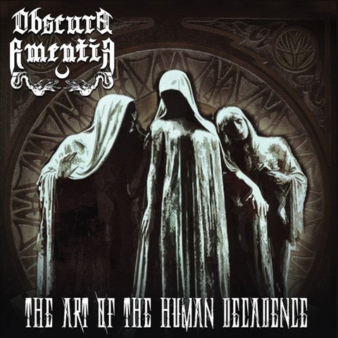 Obscura Amentia - Art Of The Human Decadence