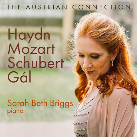 Haydn, Mozart, Schubert, Gál - Sarah Beth Briggs - The Austrian Connection