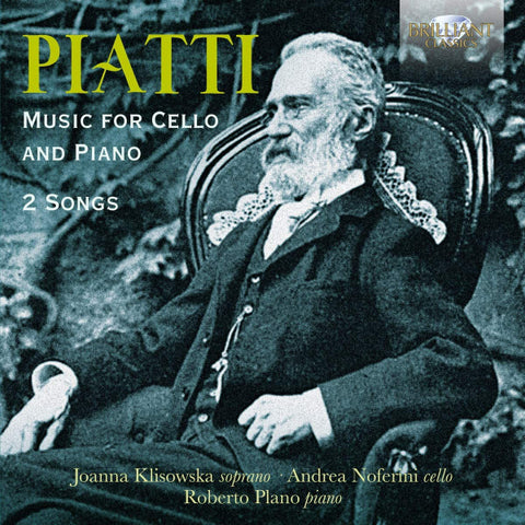Piatti, Andrea Noferini, Roberto Plano, Joanna Klisowska - Music For Cello And Piano; 2 Songs