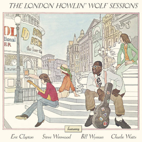 Howlin' Wolf Featuring Eric Clapton, Steve Winwood, Bill Wyman, Charlie Watts - The London Howlin' Wolf Sessions