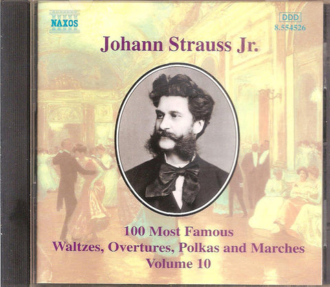 Johann Strauss Jr. - 100 Most Famous Waltzes, Overtures, Polkas And Marches Volume 10