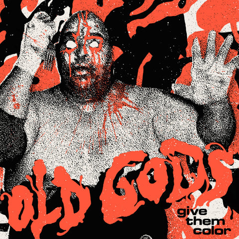 Old Gods - Give Them Color
