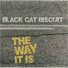 Black Cat Biscuit - The Way It Is
